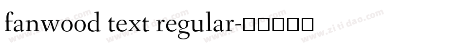 fanwood text regular字体转换